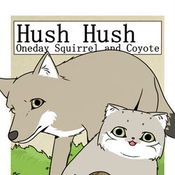 This is a pixiv picture whose title is Hush Hush ~ある日のリスとコヨーテ~ 一周年.