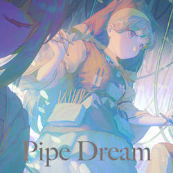 This is a pixiv picture whose title is Pipe Dream..
