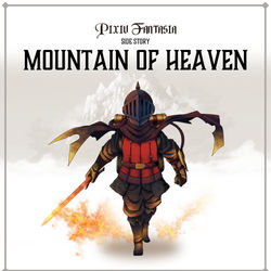 This is a pixiv picture whose title is Mountain of Heaven　pixivファンタジア外伝.