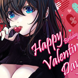 This is a pixiv picture whose title is ハッピーバースデー＆ハッピーバレンタイン💗.