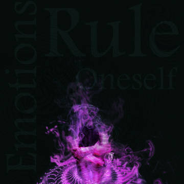 the emotions rule oneself