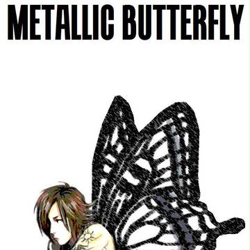 METALLIC　BUTTERFLY