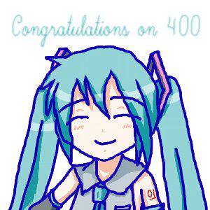 ちびミクさん Congratulations on 400