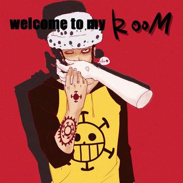 welcome to my room LAW ver.