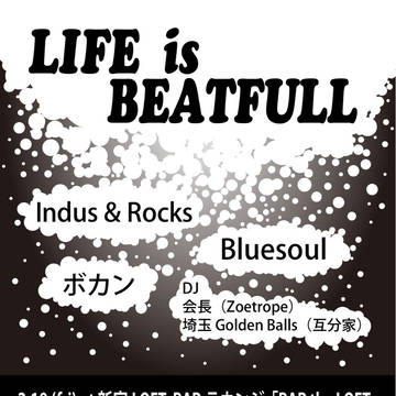 LIFE is BEATFULL