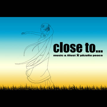 close to...