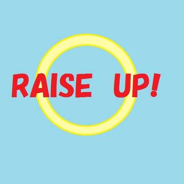 RAISE ＵＰ