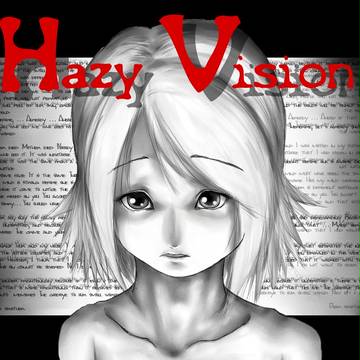 Hazy vision