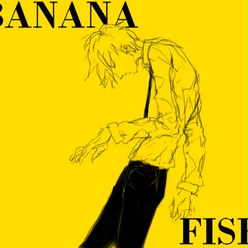 BANANAFISH