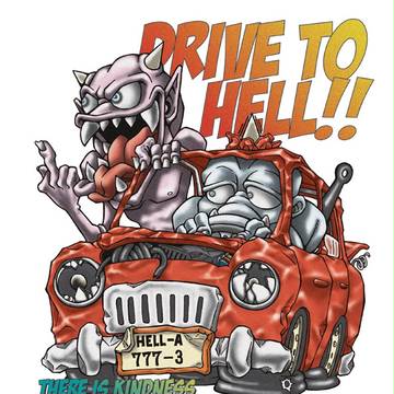 DRIVE TO HELL!!