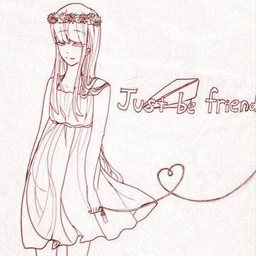 Just Be Friend=皿=