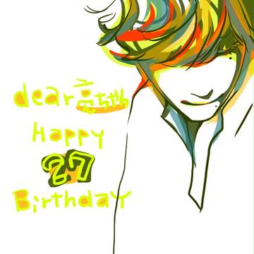 亮ちゃん happy 27 birthday