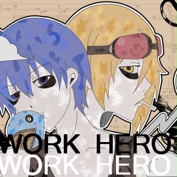 WORK 　HERO