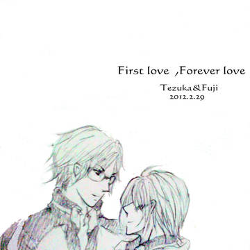 first love,forever love