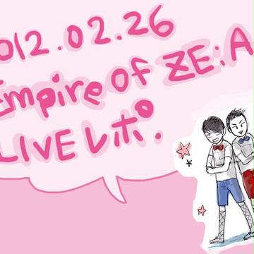 ZE：Aライブレポ