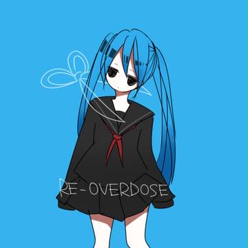 RE-OVERDOSE