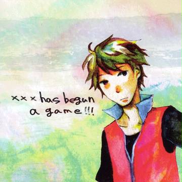 【ＷＥＢ再録】　ＸＸＸ　has begun a game!!!