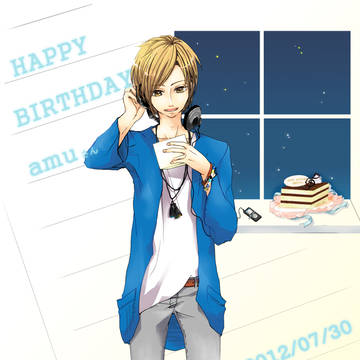 お誕生日おめでとうございます！７/３０