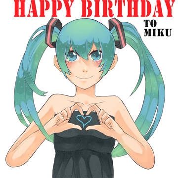 Happy BirthDay To Miku