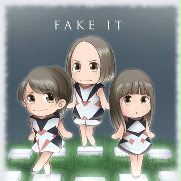 FAKE IT