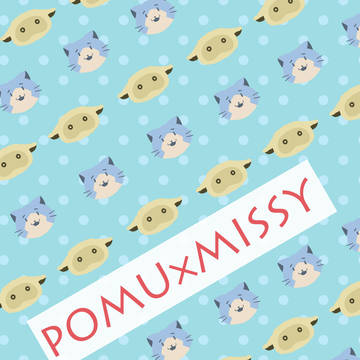 POMU×MISSY