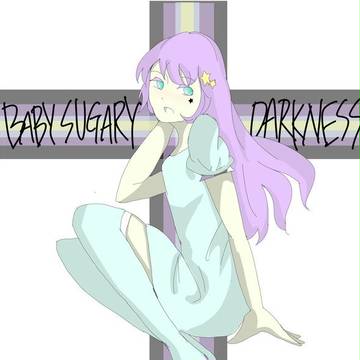 BABY SUGARY DARKNESS