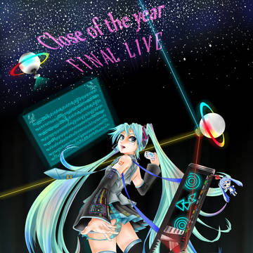 初音ミク Close of year Final Live