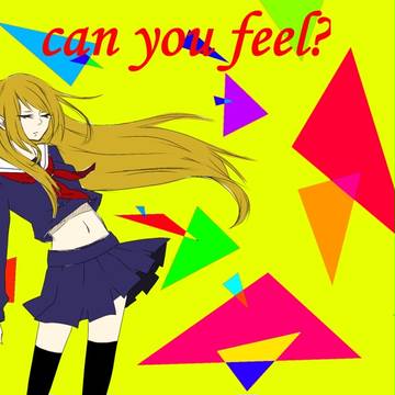 can you feel?