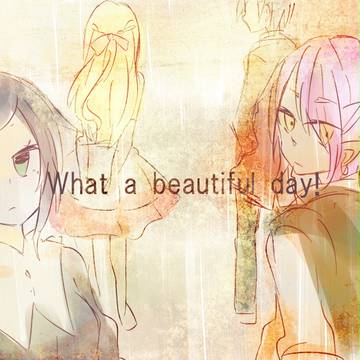 【ぴくホグ】What a beautifulday【TP舞踏会】