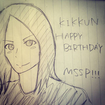 KIKKUN  Happy Birthday!!!!!!