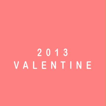 2013 VALENTINE
