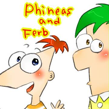 Phineas and Ferb
