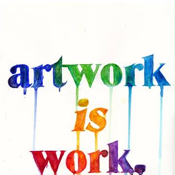 Artwork Is Work (2013)