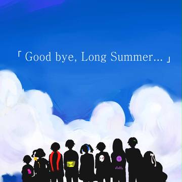 Good bye, Long summer