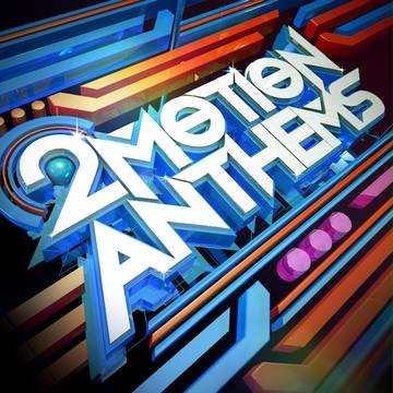 2Motion Anthems