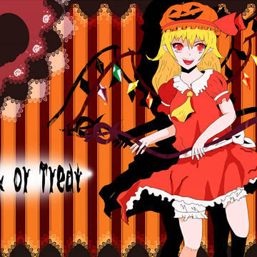 Ｔｒｉｃｋ ｏｒ Ｔｒｅａｔ