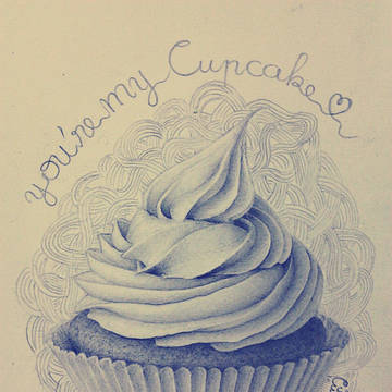 You're my cupcake