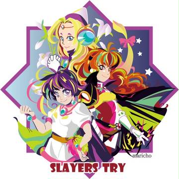 SLAYERS TRY