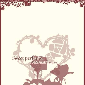 【PAV】Sweet perfume.【交流】