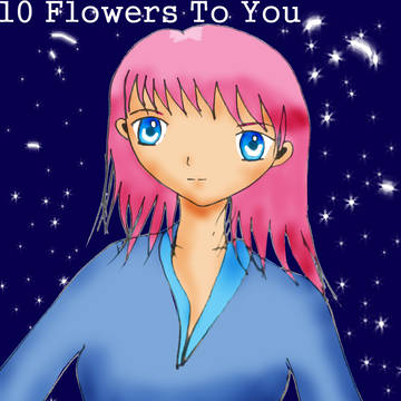 10 Flowers To You