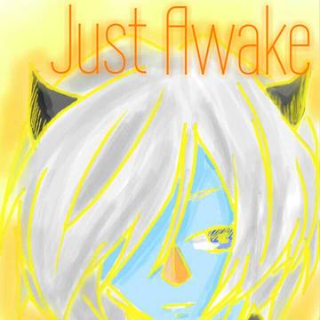 Just Awake-So