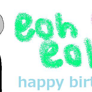 えおえおさんお誕生日おめでとうざいます!!