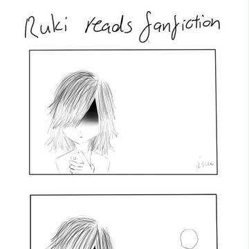 Ruki Reads Fanfiction