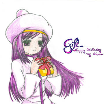 ~Gift for my sister~