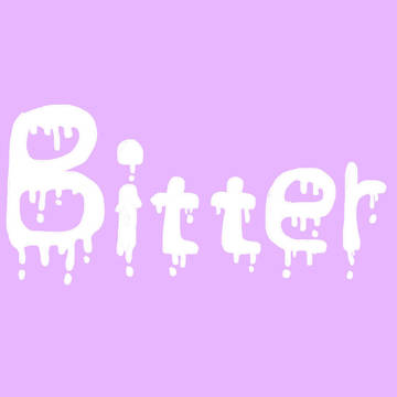 Bitter(つらい)