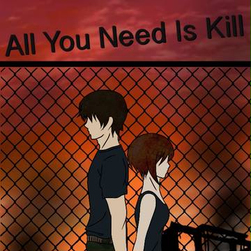 All You Need Is Kill
