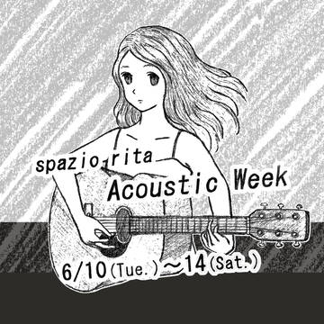 spazio rita Acoustic Weekのフライヤー