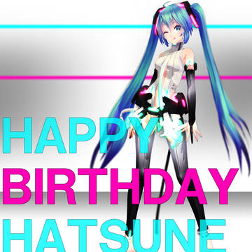 HAPPY BIRTHDAY HATSUNE MIKU 2014
