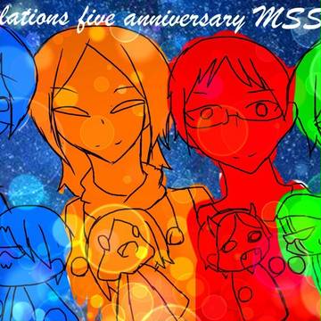 MSSP結成五周年おめでとうォォォォォ！