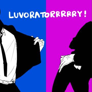 LUVORATORRRRRY!
